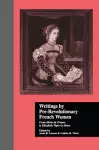 Writings by Pre-Revolutionary French Women cover