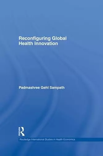 Reconfiguring Global Health Innovation cover