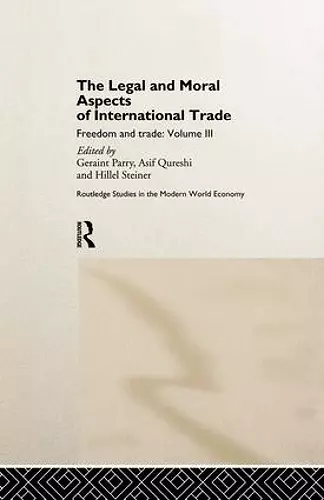 The Legal and Moral Aspects of International Trade cover