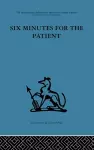 Six Minutes for the Patient cover