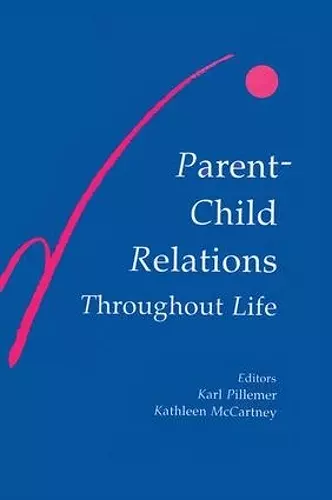 Parent-child Relations Throughout Life cover