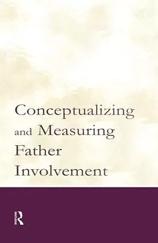 Conceptualizing and Measuring Father Involvement cover