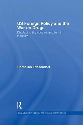 US Foreign Policy and the War on Drugs cover