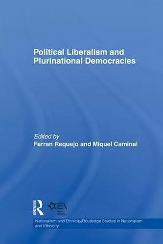 Political Liberalism and Plurinational Democracies cover