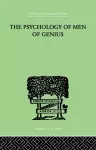 The Psychology Of Men Of Genius cover