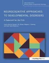 Neurocognitive Approaches to Developmental Disorders: A Festschrift for Uta Frith cover