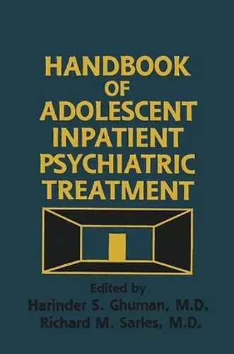 Handbook Of Adolescent Inpatient Psychiatric Treatment cover