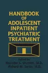 Handbook Of Adolescent Inpatient Psychiatric Treatment cover