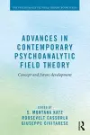 Advances in Contemporary Psychoanalytic Field Theory cover