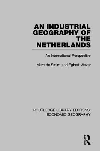 An Industrial Geography of the Netherlands cover