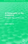 A Geography of the Lifeworld (Routledge Revivals) cover