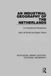 An Industrial Geography of the Netherlands cover