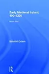 Early Medieval Ireland 400-1200 cover