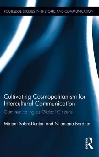 Cultivating Cosmopolitanism for Intercultural Communication cover