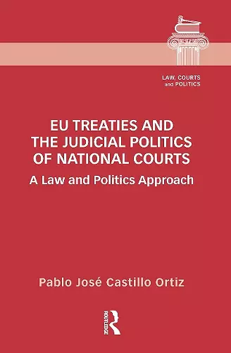 EU Treaties and the Judicial Politics of National Courts cover