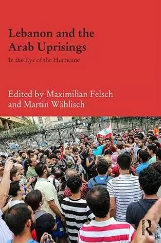 Lebanon and the Arab Uprisings cover