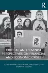 Critical and Feminist Perspectives on Financial and Economic Crises cover