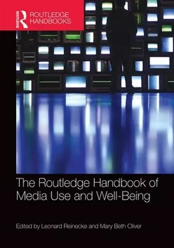 The Routledge Handbook of Media Use and Well-Being cover