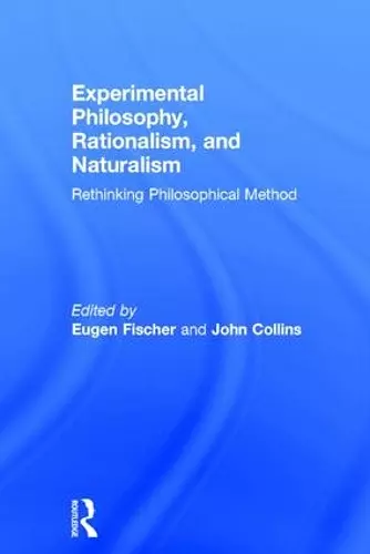 Experimental Philosophy, Rationalism, and Naturalism cover