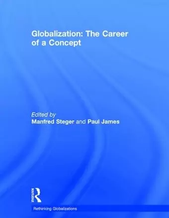 Globalization: The Career of a Concept cover