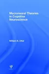 Macroneural Theories in Cognitive Neuroscience cover