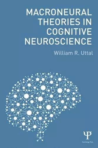 Macroneural Theories in Cognitive Neuroscience cover