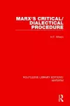 Marx's Critical/Dialectical Procedure (RLE Marxism) cover