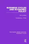 Business Cycles and Economic Policy (RLE: Business Cycles) cover