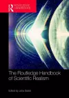 The Routledge Handbook of Scientific Realism cover