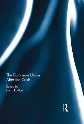 The European Union After the Crisis cover