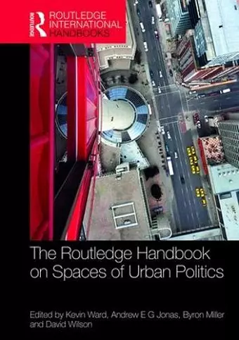 The Routledge Handbook on Spaces of Urban Politics cover