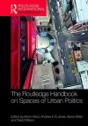 The Routledge Handbook on Spaces of Urban Politics cover