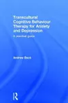 Transcultural Cognitive Behaviour Therapy for Anxiety and Depression cover