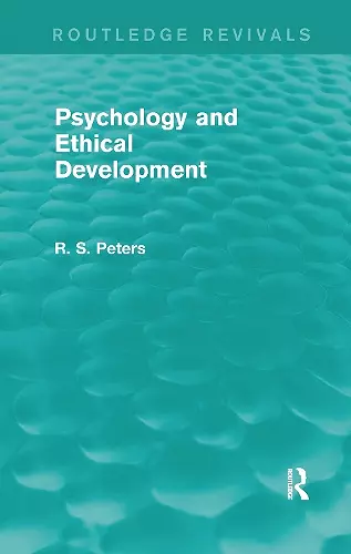 Psychology and Ethical Development (Routledge Revivals) cover