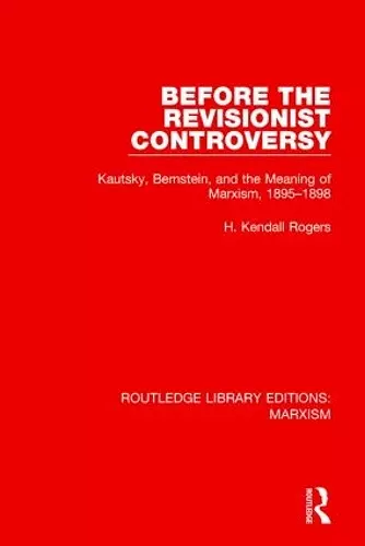 Before the Revisionist Controversy (RLE Marxism) cover