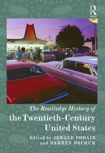 The Routledge History of Twentieth-Century United States cover