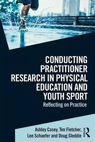 Conducting Practitioner Research in Physical Education and Youth Sport cover