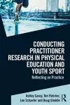 Conducting Practitioner Research in Physical Education and Youth Sport cover