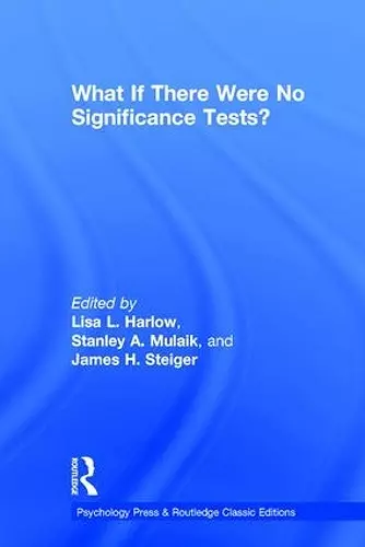 What If There Were No Significance Tests? cover