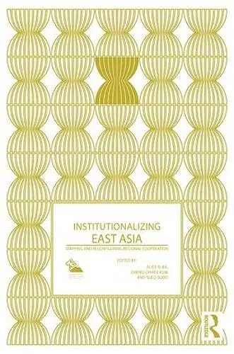 Institutionalizing East Asia cover