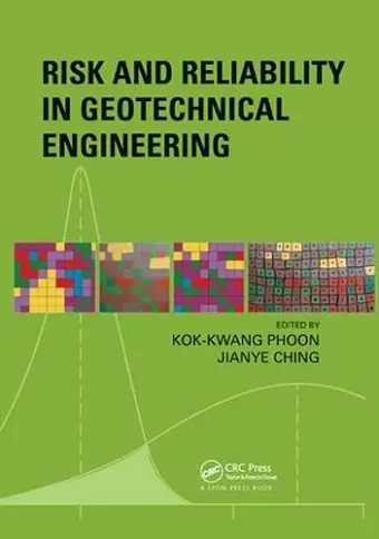 Risk and Reliability in Geotechnical Engineering cover