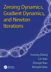 Zeroing Dynamics, Gradient Dynamics, and Newton Iterations cover