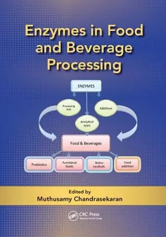 Enzymes in Food and Beverage Processing cover