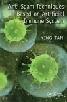 Anti-Spam Techniques Based on Artificial Immune System cover