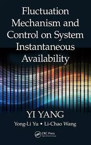 Fluctuation Mechanism and Control on System Instantaneous Availability cover