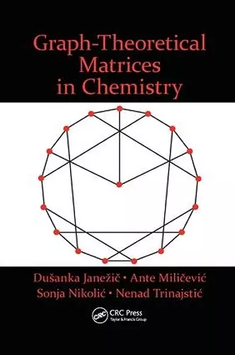 Graph-Theoretical Matrices in Chemistry cover