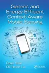 Generic and Energy-Efficient Context-Aware Mobile Sensing cover