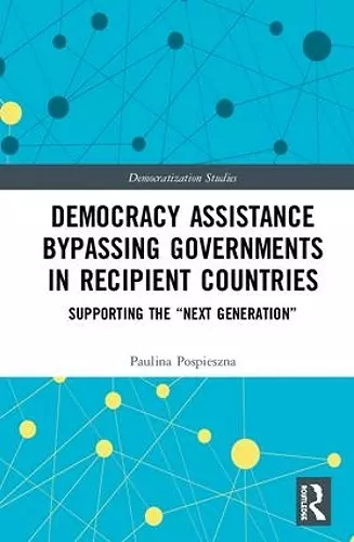 Democracy Assistance Bypassing Governments in Recipient Countries cover