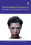 The Routledge Companion to Gender and Japanese Culture cover