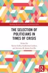 The Selection of Politicians in Times of Crisis cover